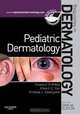 Pediatric Dermatology: Requisites in Dermatology, Howard B. Pride, Albert C. Yan, Andrea L. Zaenglein 