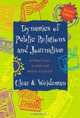 Dynamics of Public Relations and Journalism : A Practical Guide for Media Studies, A. Clear 