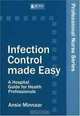 Infection Control Made Easy: A Hospital Guide for Health Professionals (Professional Nurse Series), Ansie Minnaar 