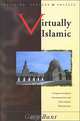 Virtually Islamic: Computer-Mediated Communication and Cyber Islamic Environments, Gary R. Bunt 