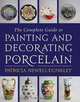 The Complete Guide to Painting and Decorating Porcelain, Patricia Newell-Dunkley 