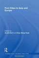 Port Cities in Asia and Europe (Routledge Studies in the Modern History of Asia), Arndt Graf 