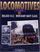 BULLEID 4-6-2 MERCHANT NAVY CLASS (Locomotives in Detail), R Harvey 