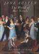 Jane Austen: The World of Her Novels, Deirdre Le Faye 