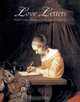Love Letters: Dutch Genre Paintings in the Age of Vermeer, Peter C. Sutton 