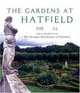 The Gardens At Hatfield, Sue Snell 