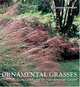 Ornamental Grasses: Wolfgang Oehme and the New American Garden, Stefan Leppert 