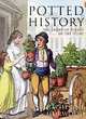 Potted History: The Story of Plants in the Home, Catherine Horwood 