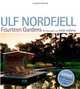 Ulf Nordfjell: Fourteen Gardens, Ulf Nordfjell 