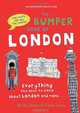 The Bumper Book of London: Everything You Need to Know about London and More, Becky Jones, Clare Lewis 