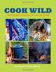 Cook Wild: Year-Round Cooking on an Open Fire, Susanne Fischer-Rizzi 