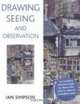Drawing, Seeing and Observation, Ian Simpson 