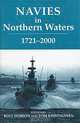 Navies in Northern Waters, 1721-2000, Edited by Rolf Hobson and Tom Kristiansen 