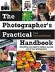 the Photographers Practical Handbook: everything you need to make a success out of your photography, Paul Harcourt Davies 