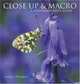 Close Up & Macro: A Photographers Guide, Robert Thompson 