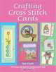 Crafting Cross Stitch Cards, Sue Cook 