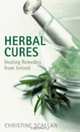 Herbal Cures: Healing Remedies From Ireland, Christine Scallan 