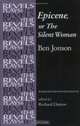 Epicene, or the Silent Woman: By Ben Jonson, 