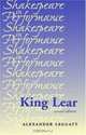 King Lear : Second Edition (Shakespeare in Performance), Alexander Leggatt 
