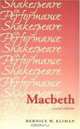 Macbeth : Second Edition (Shakespeare in Performance), Bernice W. Kliman 