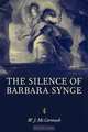 The Silence of Barbara Synge, W.J. McCormack 