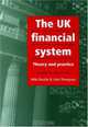 The UK Financial System : Fourth Edition, Mike Buckle 
