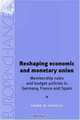 Reshaping Economic and Monetary Union : Membership Rules and Budget Policies in Germany, France and Spain (Europe in Change), Shawn W. Donnelly 