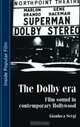 The Dolby Era : Film Sound in Contemporary Hollywood (Inside Popular Film), Gianluca Sergi 