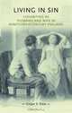 Living in Sin: Cohabiting as Husband and Wife in Nineteenth-Century England (Gender in History), Ginger S. Frost 