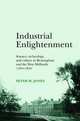 Industrial Enlightenment: Science, Technology and Culture in Birmingham and the West Midlands 1760-1820 (Gender in History), Peter M. Jones 