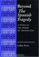 Beyond the Spanish Tragedy: A Study of the Works of Thomas Kyd (Revels Plays Companions Library), Lukas Erne 