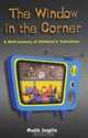 The Window in the Corner: A Half-Century of Children