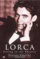 Lorca: Living in the Theatre, Gwynne Edwards 