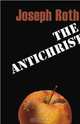 The Antichrist (Peter Owen Modern Classics), Joseph Roth 