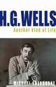 H.G. Wells: Another Kind of Life, Michael Sherborne 