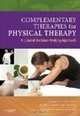 Complementary Therapies for Physical Therapy: A Clinical Decision-Making Approach, Judith E. Deutsch, Ellen Z. Anderson 