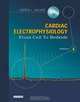 Cardiac Electrophysiology: From Cell to Bedside, Douglas Zipes, Jose Jalife 