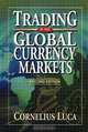 Trading in the Global Currency Markets, Cornelius Luca 