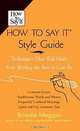 How to Say It Style Guide, Rosalie Maggio 