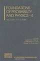 Foundations of Probability and Physics 4, Editors Guillaume Adenier, Andrei Yu Khrennikov, Christopher A. Fuchs 