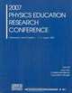2007 Physics Education Research Conference, 
