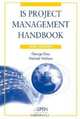 IS Project Management Handbook: 2003 Edition, George M. Doss 