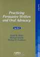 Practicing Persuasive Written & Oral Advocacy: Case File II, David W. Miller 