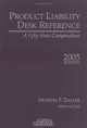 Product Liability Desk Reference 2005: A Fifty-State Compendium, 