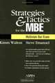 Strategies & Tactics for the MBE (Multistate Bar Exam), Kimm Alayne Walton, Steve Emanuel 
