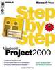 Microsoft Project 2000 Step by Step, Carl S. Chatfield, Timothy D. Johnson 