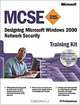 MCSE Training Kit: Designing Microsoft Windows 2000 Network Security, Microsoft Corporation 