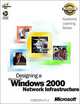 ALS Designing a Microsoft Windows 2000 Network Infrastructure with CDROM and Book (Academic Learning Series), Microsoft Corporation 