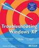 Troubleshooting Microsoft Windows XP, Stephen W. Sagman 
