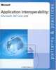 Application Interoperability: Microsoft .NET and J2EE (Patterns & Practices), Microsoft Corporation 